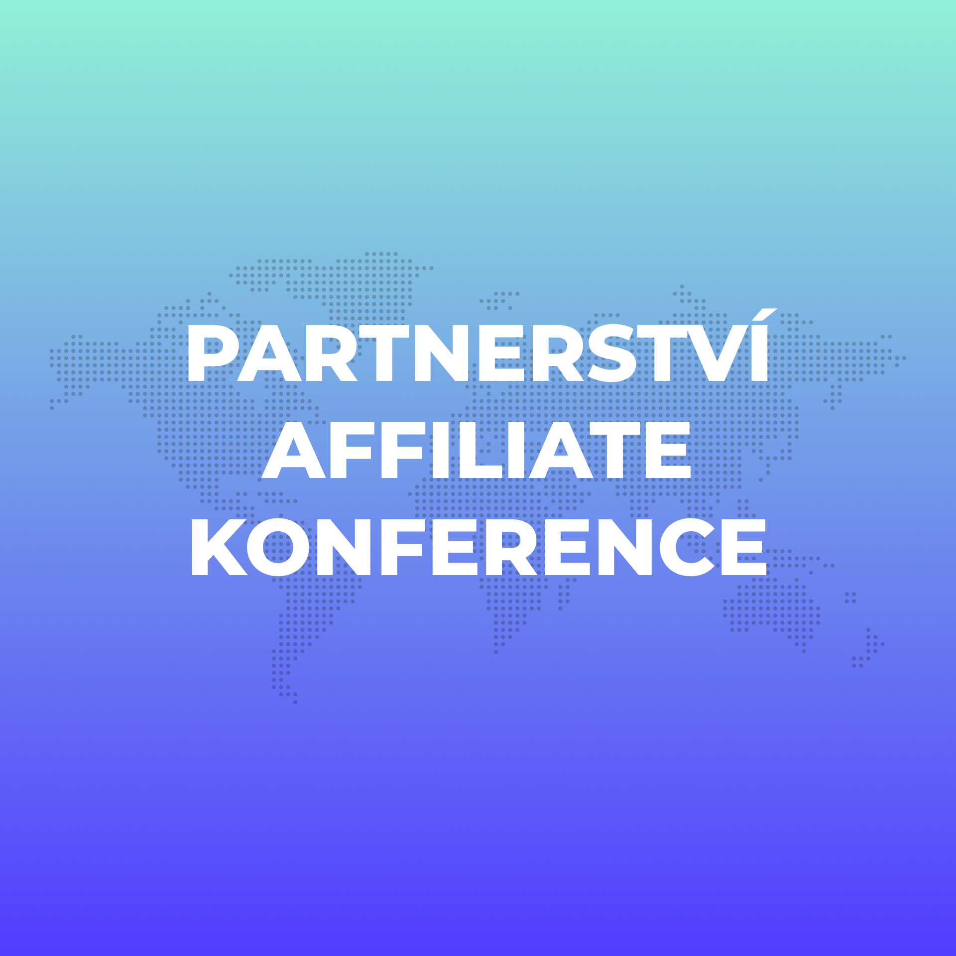 Partnerství affiliate konference